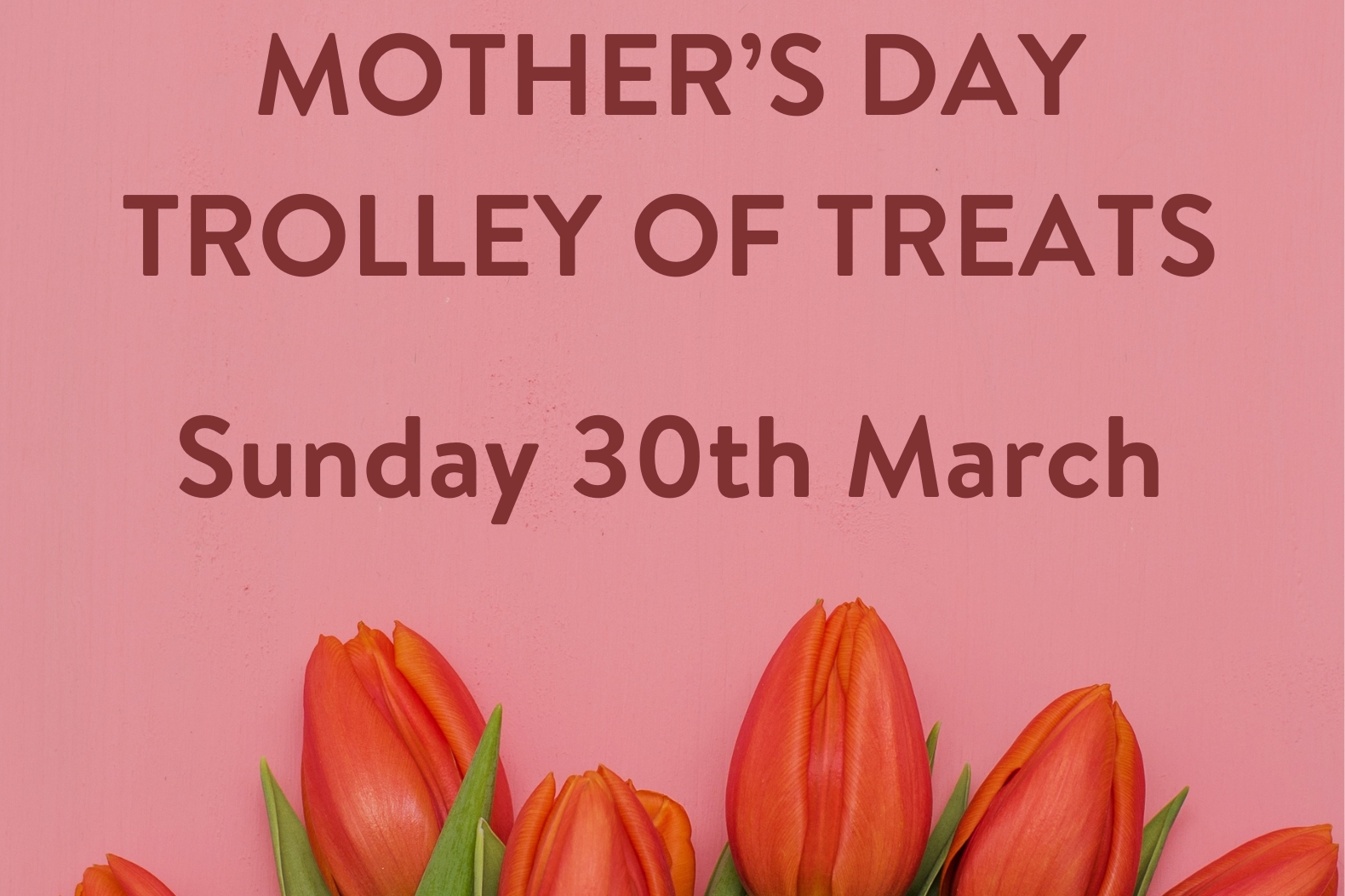 Mother's Day Trolley of Treats at Woolverstone Marina